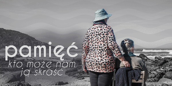 Pamięć – kto może nam ją skraść